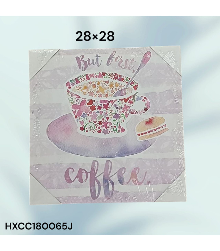 Cuadro Decorativo con Diseño de Taza de Café y Frase "But First Coffee"